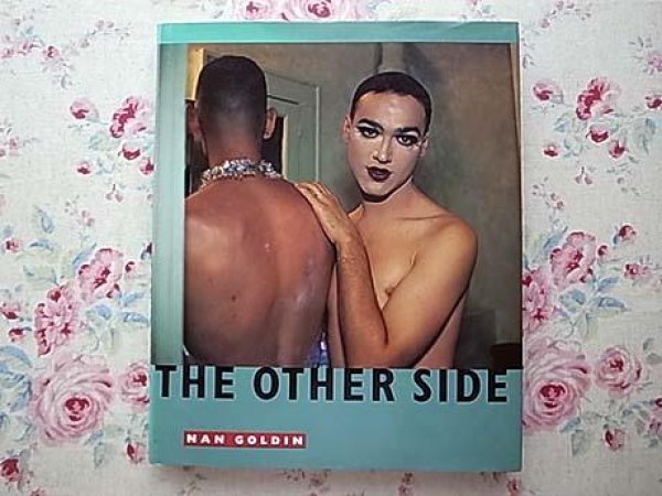 Photo1: Japanese edition photo album THE OTHER SIDE ：Photographs by Nan Goldin (1)